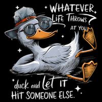 Duck Quote Graphics Whatever Life Throws At You Duck And Let It Hit Someone Else Daily Commute Backpack