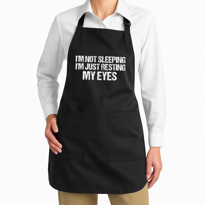 Dad Quote I Am Not Sleeping Im Just Resting My Eyes Full-Length Apron With Pockets