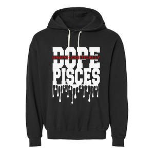 Dope Queen King Graphic Decor Pisces Astrology Zodiac Garment-Dyed Fleece Hoodie