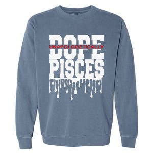 Dope Queen King Graphic Decor Pisces Astrology Zodiac Garment-Dyed Sweatshirt