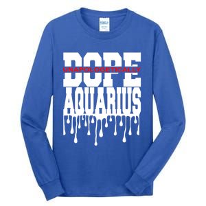 Dope Queen King Graphic Decor Aquarius Astrology Zodiac Gift Tall Long Sleeve T-Shirt