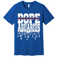 Dope Queen King Graphic Decor Aquarius Astrology Zodiac Gift Premium T-Shirt