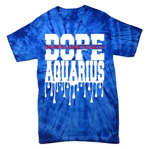 Dope Queen King Graphic Decor Aquarius Astrology Zodiac Gift Tie-Dye T-Shirt