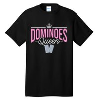 Dominoes Queen Play Domino Mexican Domino Tall T-Shirt