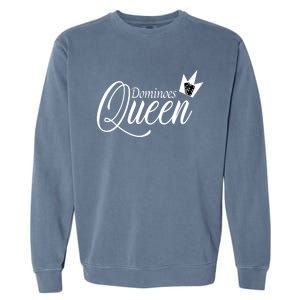 Dominoes Queen Play Domino Mexican Domino Garment-Dyed Sweatshirt