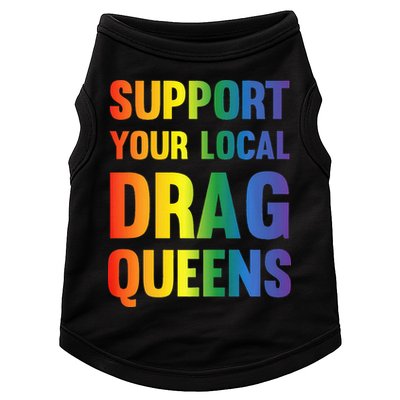Drag Queen Support Your Local Drag Queens Premium Doggie Tank