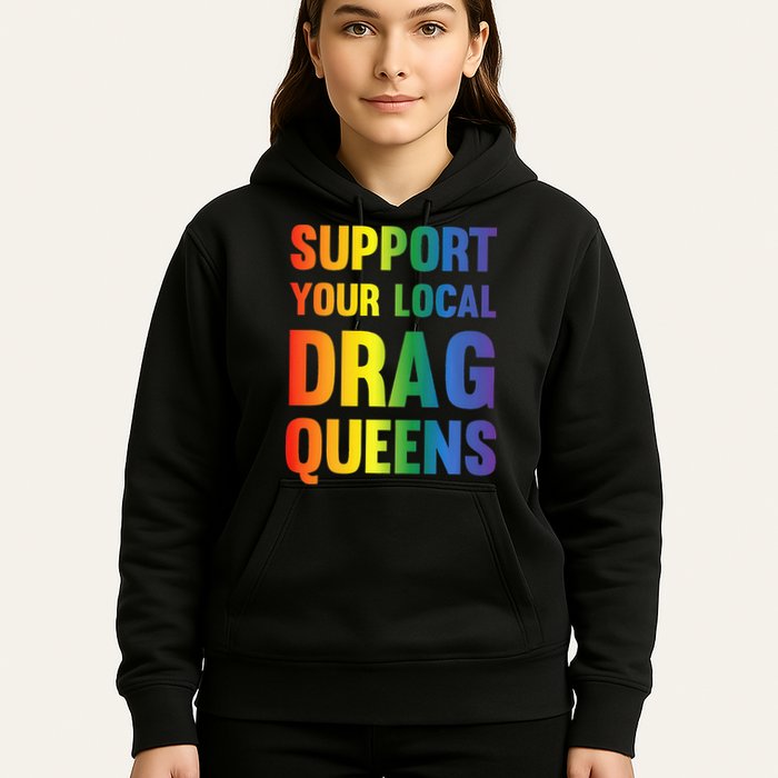 Drag Queen Support Your Local Drag Queens Premium Hoodie