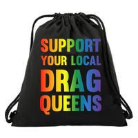 Drag Queen Support Your Local Drag Queens Premium Drawstring Bag