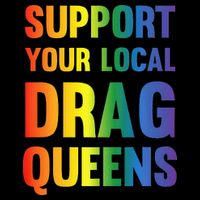Drag Queen Support Your Local Drag Queens Premium 16 in Basic Backpack