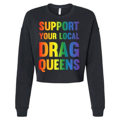 Drag Queen Support Your Local Drag Queens Premium Cropped Pullover Crew