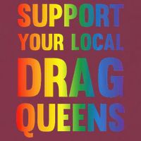 Drag Queen Support Your Local Drag Queens Premium 16oz Travel Tumbler