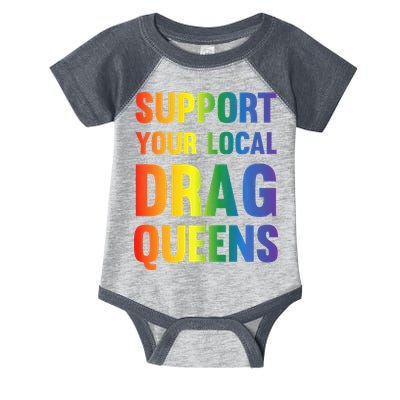 Drag Queen Support Your Local Drag Queens Premium Infant Baby Jersey Bodysuit
