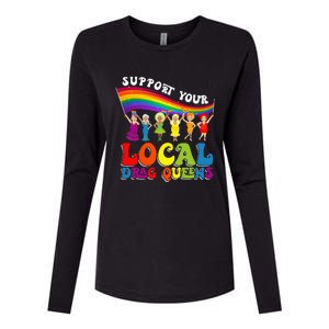 Drag Queen Support Your Local Drag Queens Womens Cotton Relaxed Long Sleeve T-Shirt