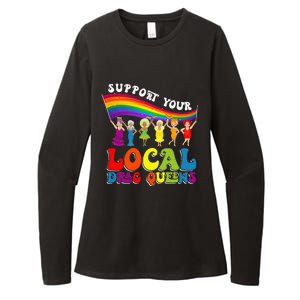 Drag Queen Support Your Local Drag Queens Womens CVC Long Sleeve Shirt