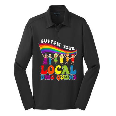 Drag Queen Support Your Local Drag Queens Silk Touch Performance Long Sleeve Polo