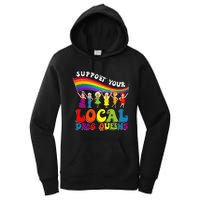 Drag Queen Support Your Local Drag Queens Women's Pullover Hoodie