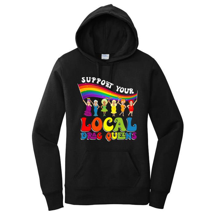 Drag Queen Support Your Local Drag Queens Women's Pullover Hoodie