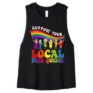 Drag Queen Support Your Local Drag Queens Women's Racerback Cropped Tank