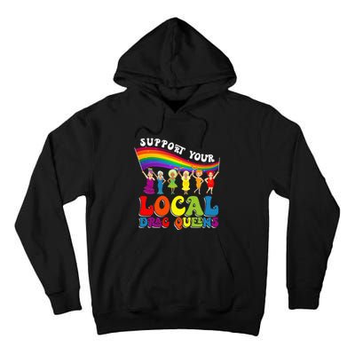 Drag Queen Support Your Local Drag Queens Tall Hoodie