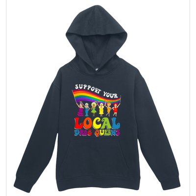 Drag Queen Support Your Local Drag Queens Urban Pullover Hoodie