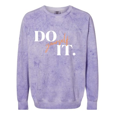 Don't Quit Yourself Motivational Colorblast Crewneck Sweatshirt
