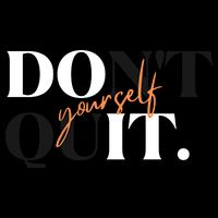 Don't Quit Yourself Motivational Tall Sweatshirt
