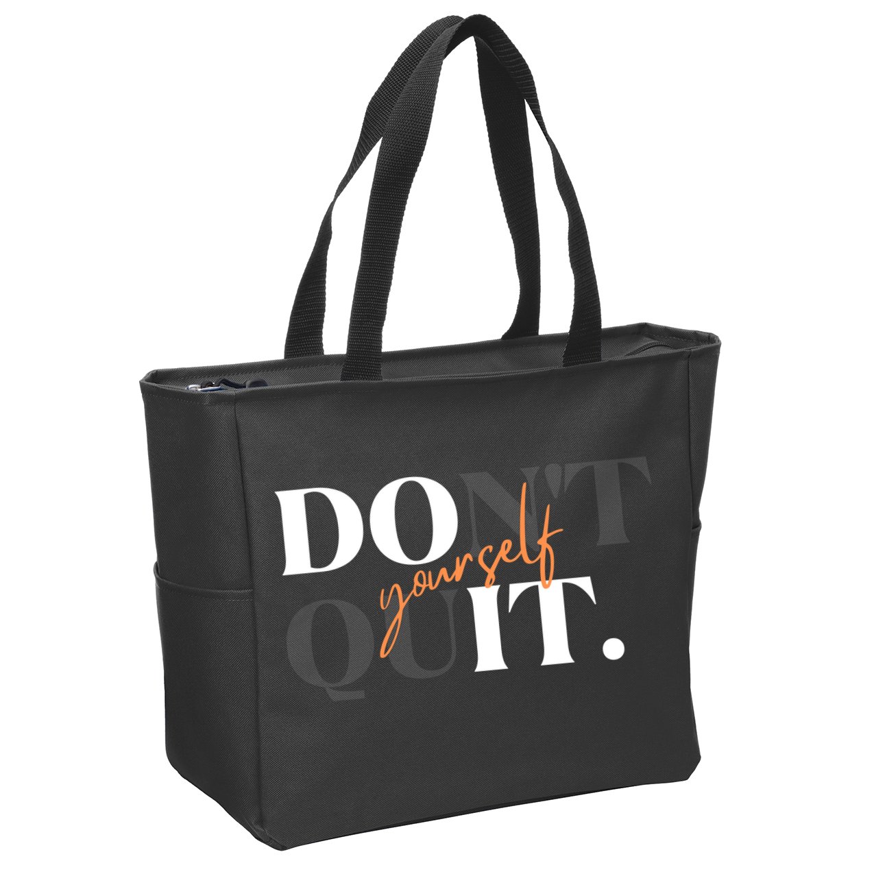Don't Quit Yourself Motivational Zip Tote Bag