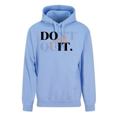 Don't Quit Yourself Motivational Unisex Surf Hoodie