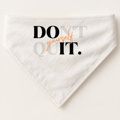Don't Quit Yourself Motivational USA-Made Doggie Bandana