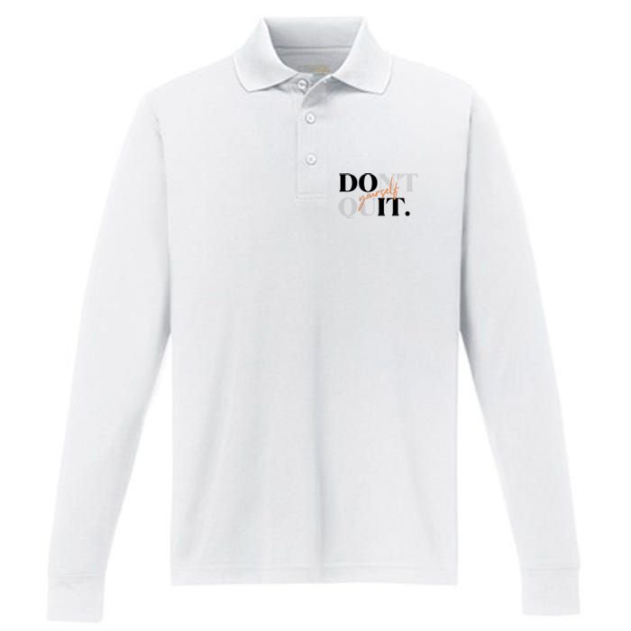 Don't Quit Yourself Motivational Performance Long Sleeve Polo