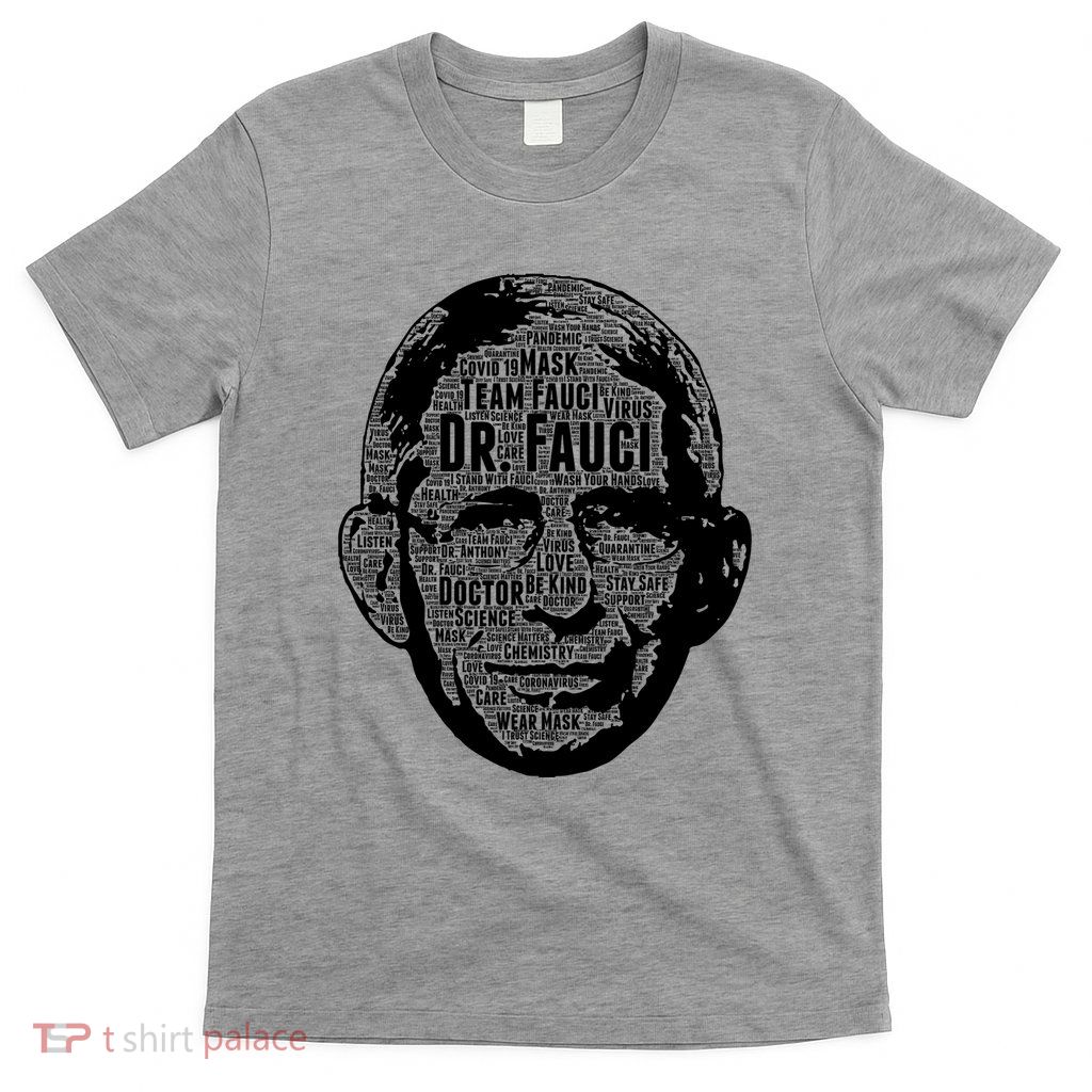 Dr. Fauci Word Face Portrait T-Shirt