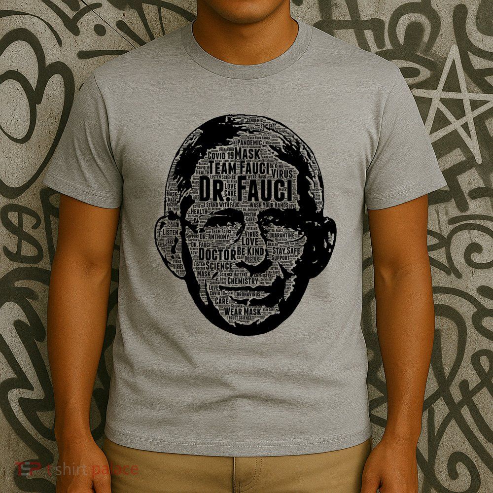 Dr. Fauci Word Face Portrait T-Shirt
