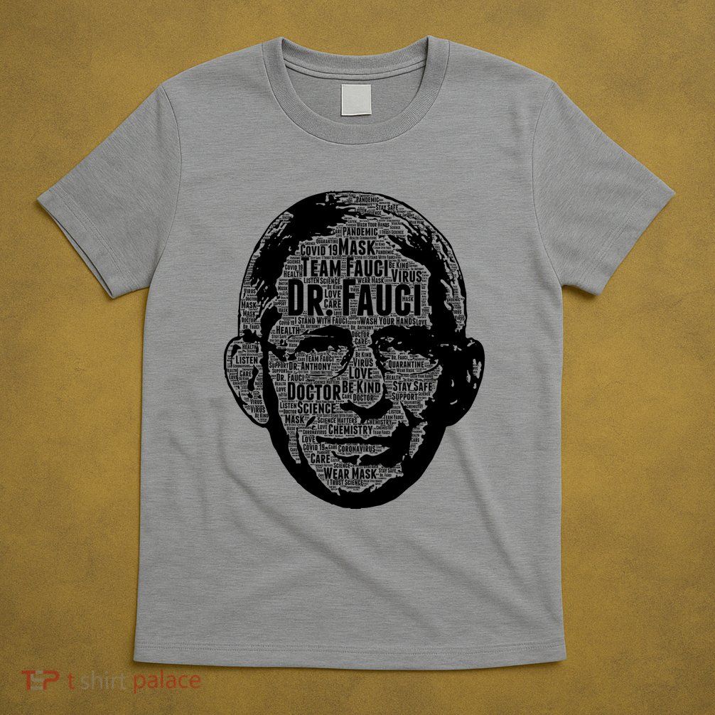 Dr. Fauci Word Face Portrait T-Shirt