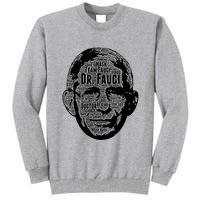 Dr. Fauci Word Face Portrait Tall Sweatshirt