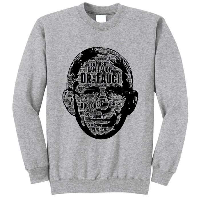 Dr. Fauci Word Face Portrait Tall Sweatshirt