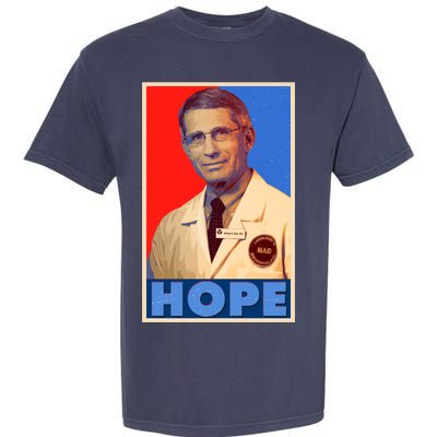 Dr Anthony Fauci Hope Garment-Dyed Heavyweight T-Shirt