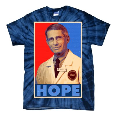 Dr Anthony Fauci Hope Tie-Dye T-Shirt