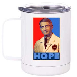 Dr Anthony Fauci Hope 12 oz Stainless Steel Tumbler Cup