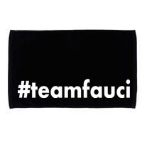 Dr Anthony Fauci #teamfauci Team Fauci Microfiber Hand Towel