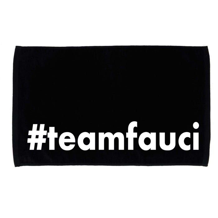 Dr Anthony Fauci #teamfauci Team Fauci Microfiber Hand Towel