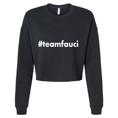 Dr Anthony Fauci #teamfauci Team Fauci Cropped Pullover Crew