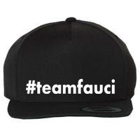Dr Anthony Fauci #teamfauci Team Fauci Wool Snapback Cap