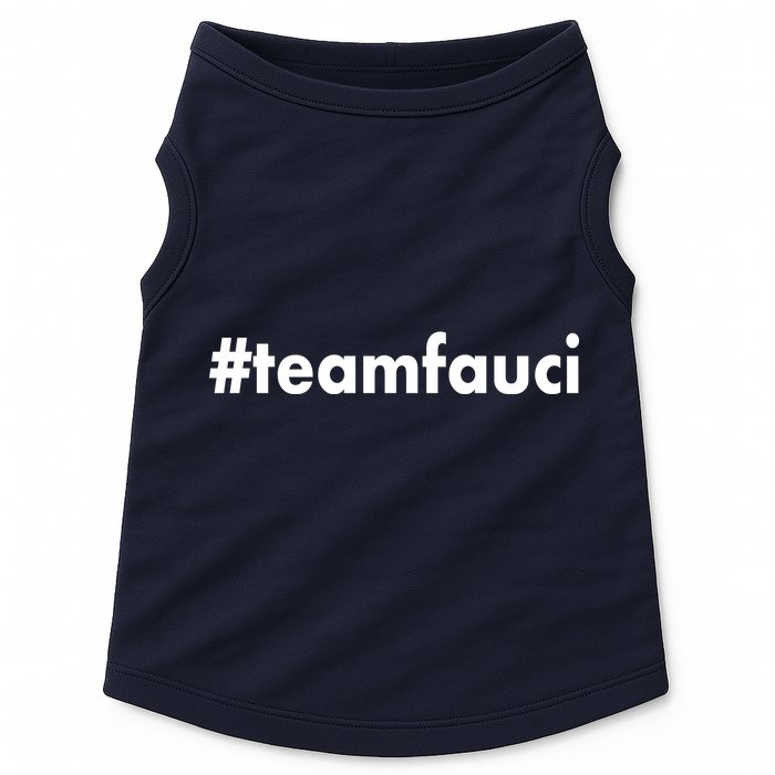 Dr Anthony Fauci #teamfauci Team Fauci Doggie Tank