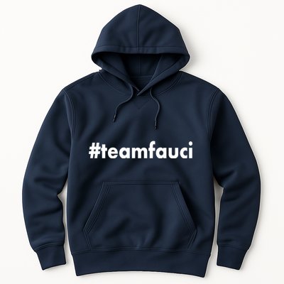 Dr Anthony Fauci #teamfauci Team Fauci Hoodie