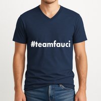 Dr Anthony Fauci #teamfauci Team Fauci V-Neck T-Shirt
