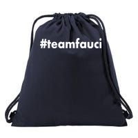 Dr Anthony Fauci #teamfauci Team Fauci Drawstring Bag