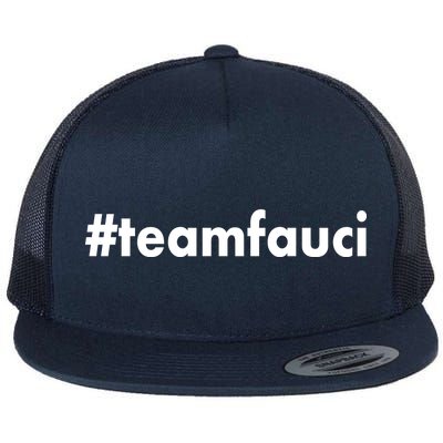 Dr Anthony Fauci #teamfauci Team Fauci Flat Bill Trucker Hat