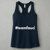 Dr Anthony Fauci #teamfauci Team Fauci Womens Tank Top