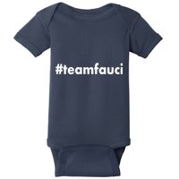 Dr Anthony Fauci #teamfauci Team Fauci Baby Bodysuit