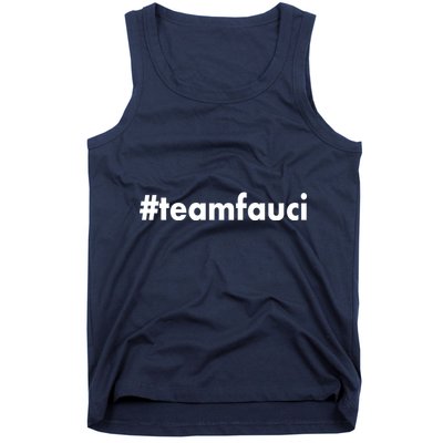Dr Anthony Fauci #teamfauci Team Fauci Tank Top